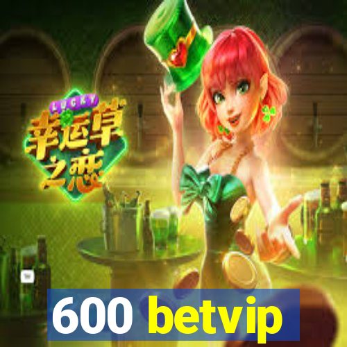 600 betvip